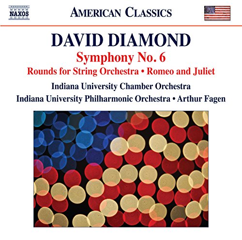 Diamond, David (1915-2005) - Sym, 6, : Fagen / Indiana Univ Po +rounds, Romeo & Juliet: Indiana Univ Co - Import CD