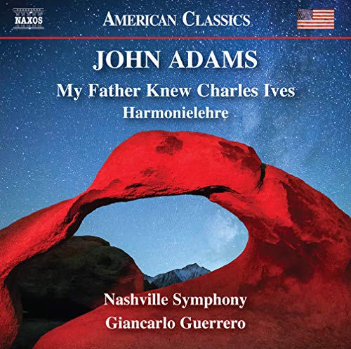 Adams, John (1947-) - My Father Knew Charles Ives, Harmonielehre: G.guerrero / Nashville So - Import CD