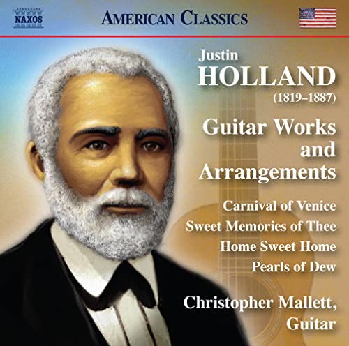 Holland, Justin (1819-1887) - Guitar Works & Arrangements: Christopher Mallett - Import CD