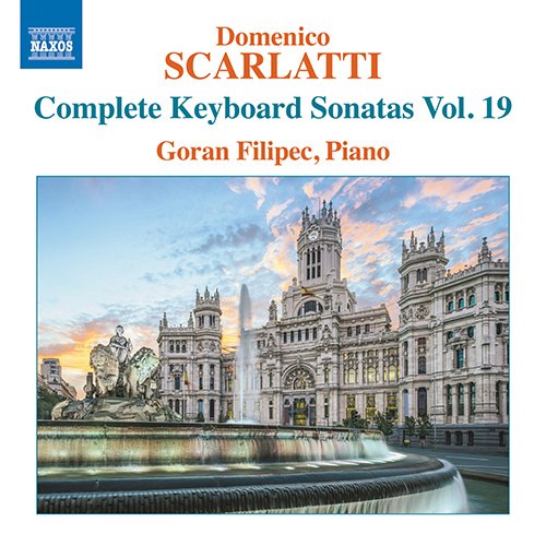 Scarlatti, Domenico (1685-1757) - Complete Keyboard Sonatas Vol.19 : Goran Filipec(P) - Import CD