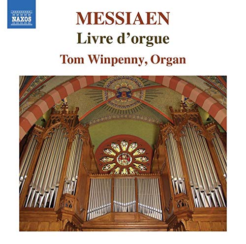 Tom Winpenny - Messiaen, Olivier (1908-1992) Livre D'Orgue, Etc : Winpenny(Organ) - Import CD