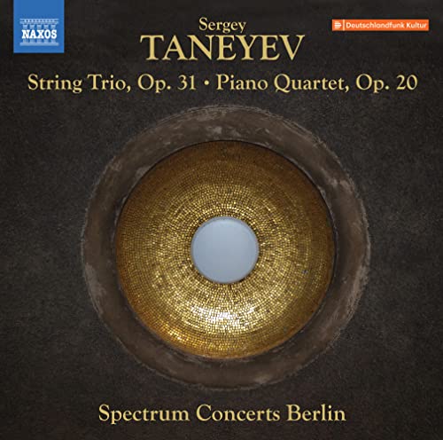 Taneyev (1856-1915) - String Trio Op, 31, Piano Quartet: Spectrum Concerts Berlin - Import CD