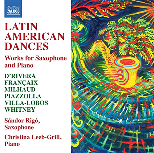 Chandru Ligoo and Christina Leape-Grill - Latin American Dances-works For Saxophone & Piano: Sandor Rigo(Sax)Leeb-grill(P) - Import CD
