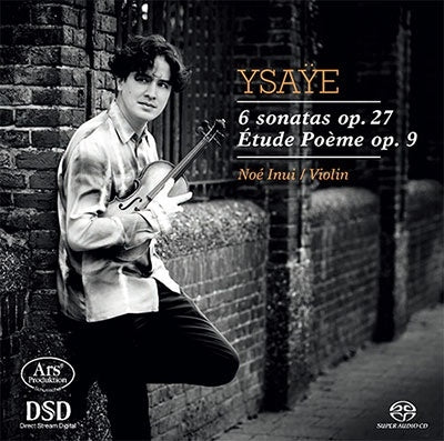 Ysaye (1858-1931) - Sonatas For Solo Violin: Noe Inui +etude Poeme - Import SACD Hybrid
