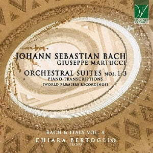 Bach (1685-1750) - (Martucci: Piano)orch.suite, 1, 2, 3, : Bertoglio(P) - Import Japan Ver CD