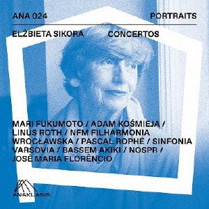 Linus Ross , Mari Fukumoto - Sikora, Elzbieta (1943-) Concertos : Mari Fukumoto(Organ)Adam Kosmieja(P)Linus Roth(Vn)Rophe / Akiki / Florencio / - Import CD