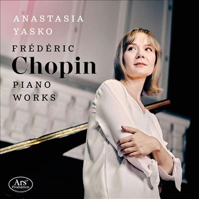 Chopin (1810-1849) - Piano Sonata, 3, Andante Spianato & Grande Polonaise Brillante, Etc: Anastasia Yasko - Import CD