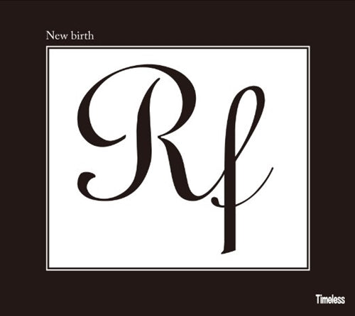 Rf - New Birth - Japan CD