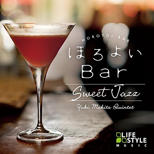 Yuki Makita Quintet - Horoyoi Bar Sweet Jazz - Japan CD