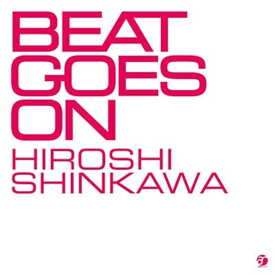 Hiroshi Shinkawa - Beat Goes On - Japan UHQCD