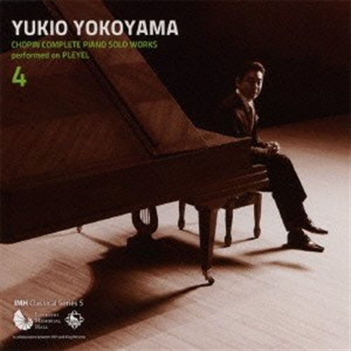 Yukio Yokoyama - Chopin: Complete Piano Solo Works Vol.4 - Japan CD