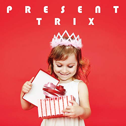 Trix - Present - Japan CD