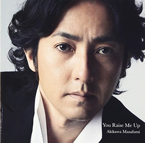 You Raise Me Up‐Masafumi Akikawa - Japan CD