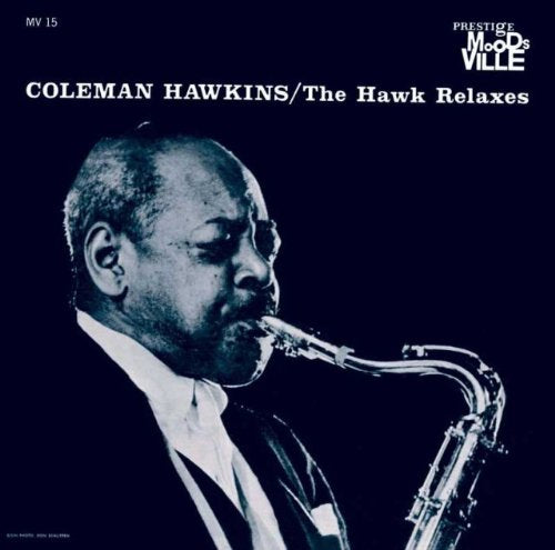 Coleman Hawkins - The Hawk Relaxes - Limited Edition