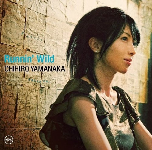 Chihiro Yamanaka - Runnin' Wild - Japan CD