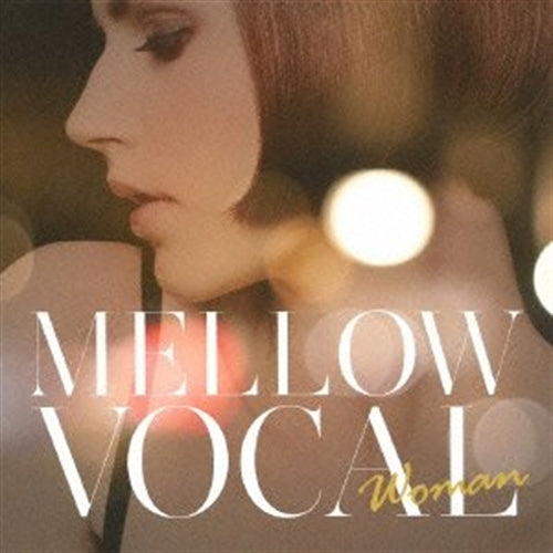 Various Artists - Mellow Vocal -Woman - - Japan CD