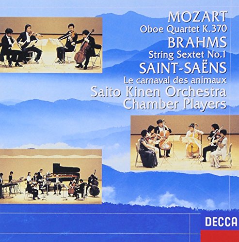 Saito Kinen Chamber Players - MOZART OBOE QUARTET K.370/BRAHMS: STRING SEXTET NO.1/SAINT-SEANS: LE CARNAVAL DES ANIMAUX - Japan CD