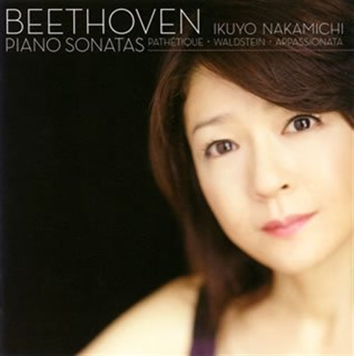 Ikuyo Nakamichi - Beethoven: Piano Sonatas Nos.8. 21. 23 - Japan CD
