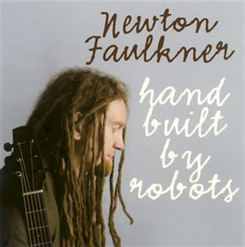 Newton Faulkner - Hand Built By Robots - Bonus Track