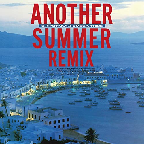 Sugiyama Kiyotaka & Omega Tribe - ANOTHER SUMMER REMIX - Japan Blu-spec CD2 Bonus Track