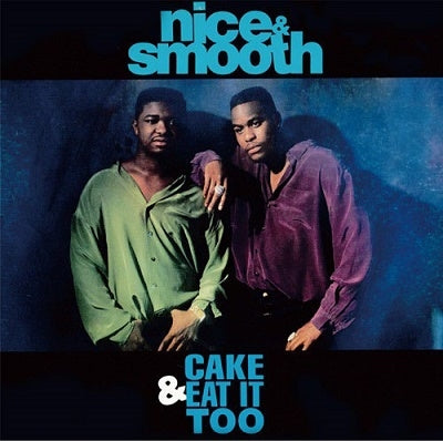 Nice & Smooth - Cake & Eat It Too - Japan 7inch Single Record