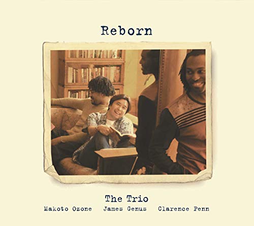 Makoto Ozone The Trio - Reborn - Japan SHM-CD