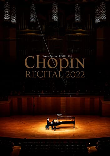 Tomoharu Ushida (piano) - Chopin Recital 2022 - Japan DVD