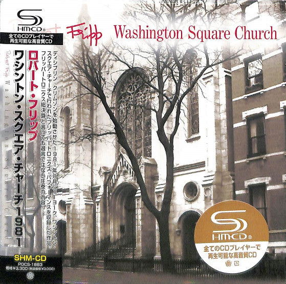 Robert Fripp - Washington Square Church 1981 - Japan SHM-CD Cardboard Sleeve (mini LP)