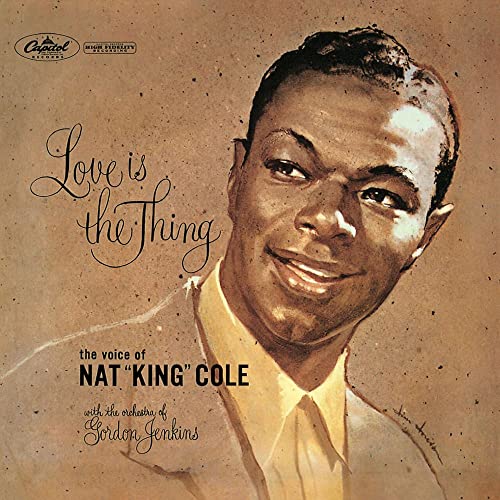 Nat King Cole - Love Is The Thing - Japan SHM-CD