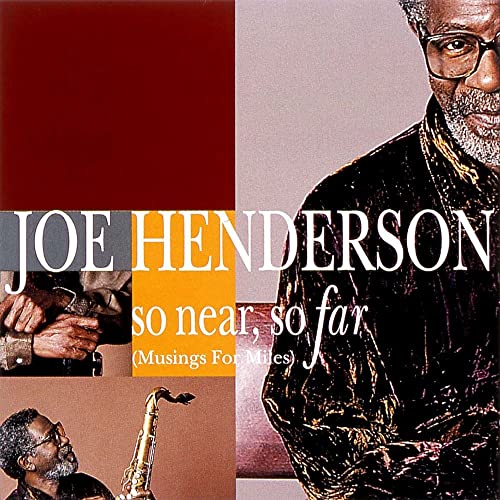 Joe Henderson - So Near. So Far (Musings For Miles) - Japan SHM-CD
