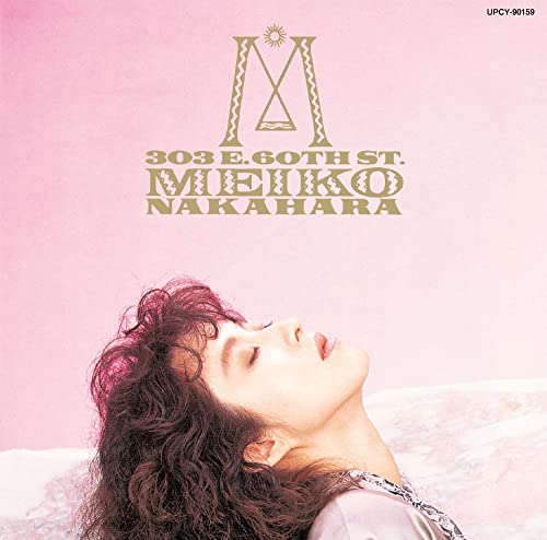 Meiko Nakahara - 303 East 60Th Street - Japan CD Ltd/Ed