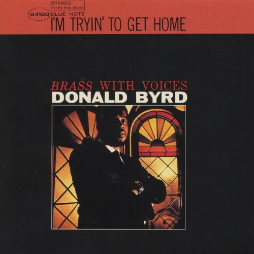Donald Byrd - I'm Tryin' To Get Home - Japan UHQCD