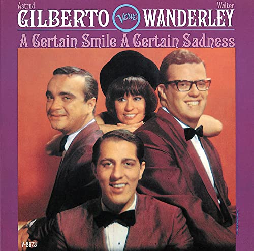 Astrud Gilberto & Walter Wanderley - A Certain Smile.A Certain Sadness - Japan SHM-CD Bonus Track