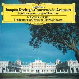Narciso Yepes - Concierto De Aranjuez, Fantasia Para Un Gentilhombre: Yepes(G)Navarro / Po Eco - Japan SHM-CD