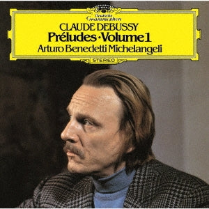 Arturo Benedetti Michelangeli - Preludes Book, 1, : Michelangeli(P) - Japan SHM-CD