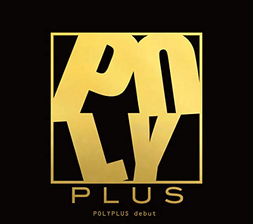 Polyplus - Debut - Japan CD