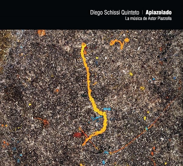 Diego Schissi Quinteto - Apiazolado - Import CD