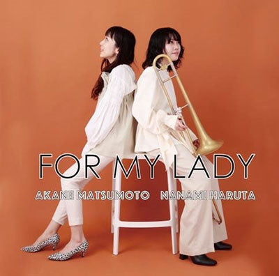 Akane Matsumoto, Nanami Harada - For My Lady - Japan CD
