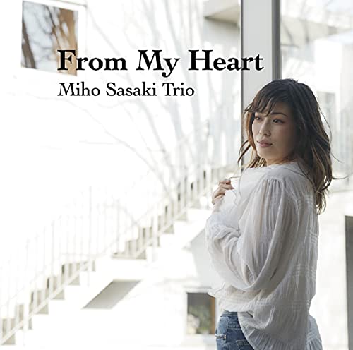 Miho Sasaki Trio - From My Heart - Japan CD