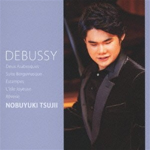 Nobuyuki Tsujii - Tsuki No Hikari Tsujii Nobuyuki Plays Debussy - - Japan CD