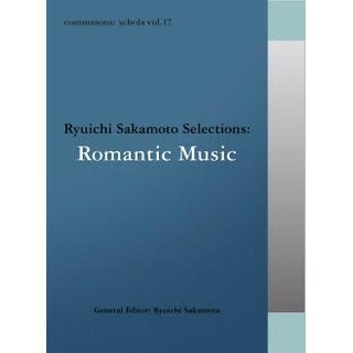 V.A. - Commmons: Schola Vol.17 Ryuichi Sakamoto Selections: Romantic Music - Japan 2 CD+Book