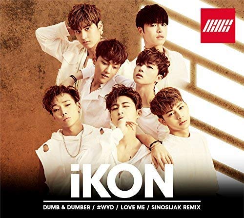 Ikon - Dumb & Dumber - Japan CD