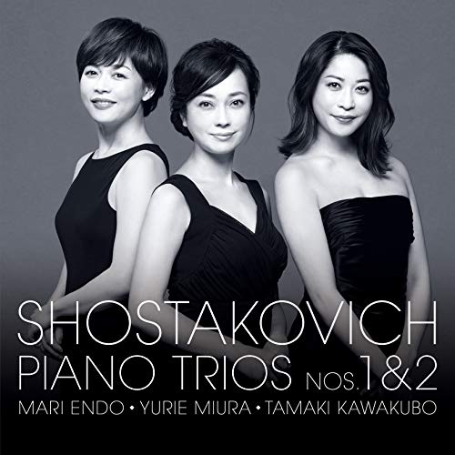 Tamaki Kawakubo. Mari Endo. Yurie Miura Trio - Shostakovich : The Piano Trio 1. 2 - Japan CD