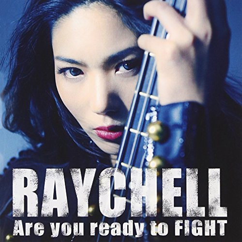 Raychell - Are You Ready To Fight - CD+DVD