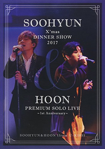 Soohyun & Hoon (From U-Kiss) - Soohyun X'Mas Dinner Show 2017 & Hoon Premium Solo Live - 1St Anniversary - - 2 DVD