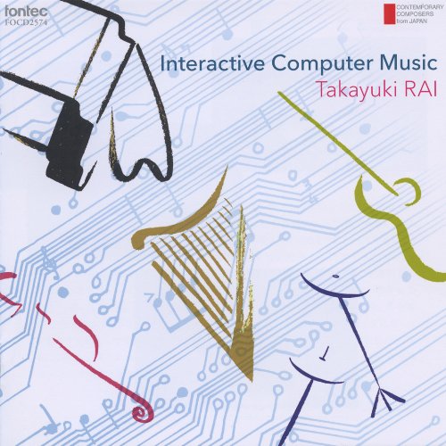Takayuki Rai - Rai Takayuki / Interactive Computer Ongaku No Sekai - Japan CD