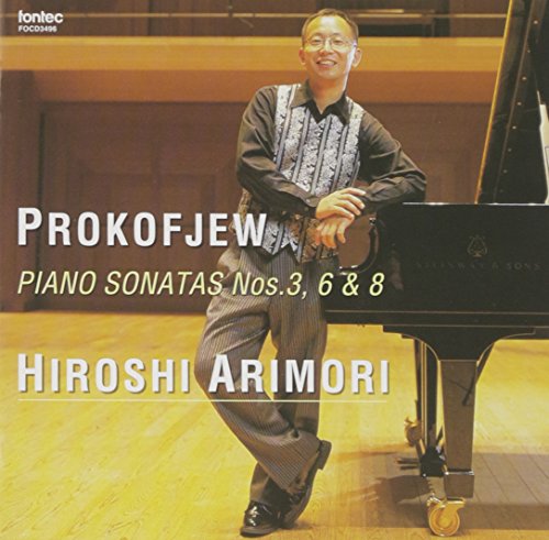 Arimori Hiroshi - Prokofiev : Piano Sonatano. 3 & No. 6 & No. 8 - Japan CD