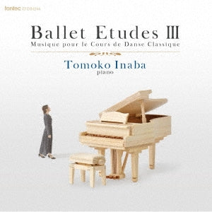 Tomoko Inaba - Musique Pour Le Cours De Danse Classique-ballet Etudes 3 - Japan CD