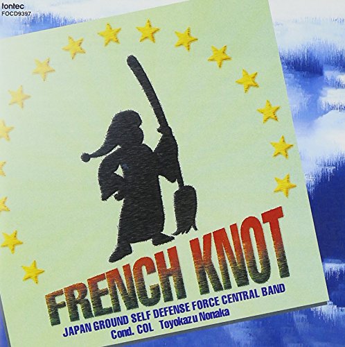 French Knot Japan Ground Self Defense Force Central Band - Japan CD