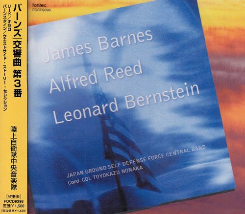 Barnes Symphony No 3, Reed, Bernstein : Japan Ground Self Defense Force Central Band - Japan CD